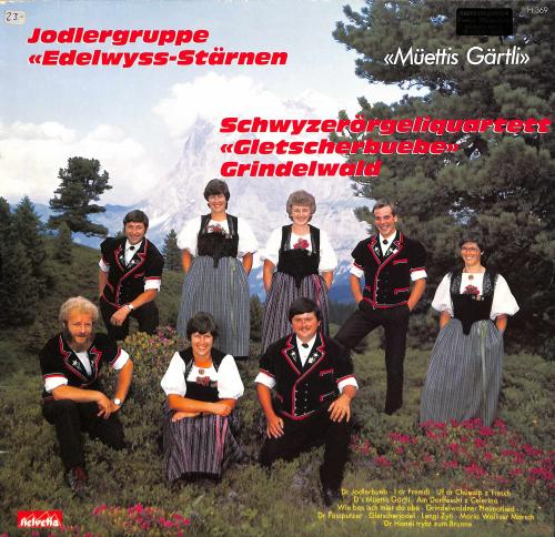 CD-Kopie von Vinyl: Jodlergruppe Edelwyss-Stärnen - SQ Gletscherbuebe Grindelwald - Müettis Gärtli 1985