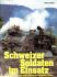 Buch Schweizer Soldaten im Einsatz