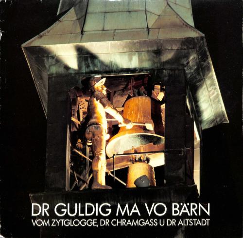 CD-Kopie von Vinyl: Dr guldig Ma vo Bärn - vom Zytglogge, dr Chramgass u dr Altstadt - 1983